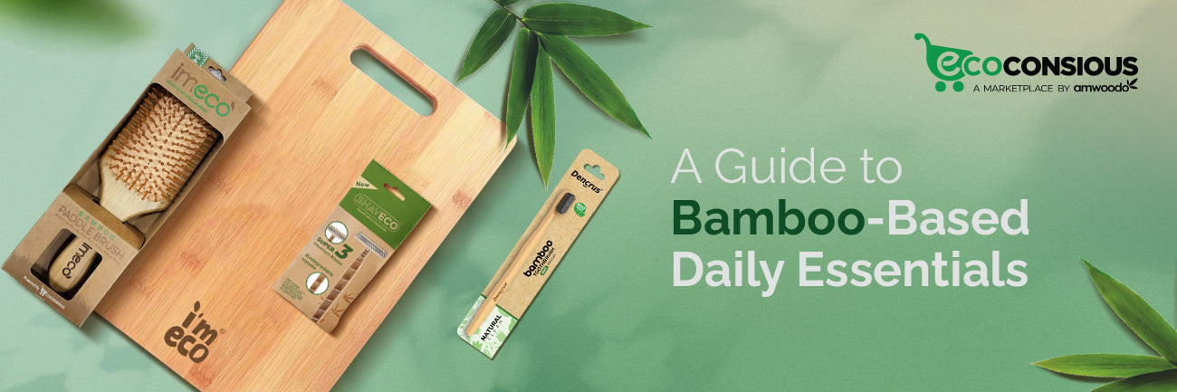 All You Need to Know About Bamboo-Based Daily Essentials - Imeco India