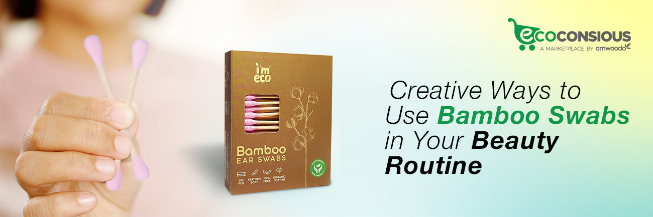 Beyond Ears: Creative Ways to Use Bamboo Swabs in Your Beauty Routine - Imeco India