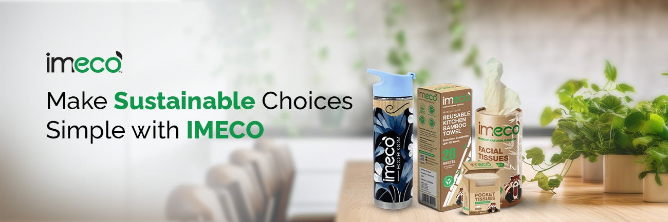 From Desk to Dining - How IMECO is Simplifying Sustainable Choices - Imeco India