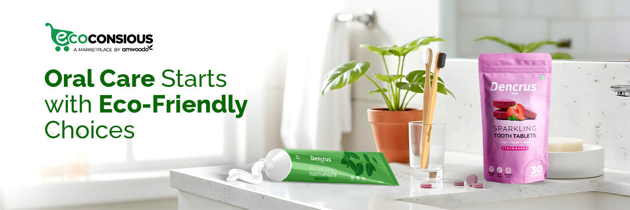 Your Ultimate Guide to a Natural & Eco-Friendly Oral Care - Imeco India