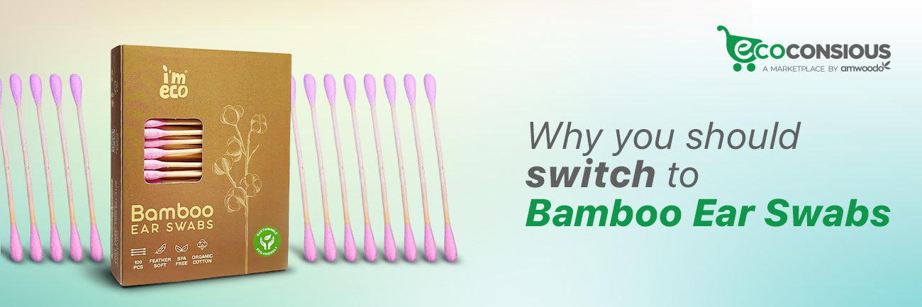 Are Regular Earbuds Safe? Here’s What Bamboo Swabs Do Differently - Imeco India